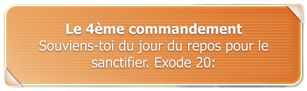 Le 4me commandement Souviens-toi du jour du repos pour le sanctifier. Exode 20: